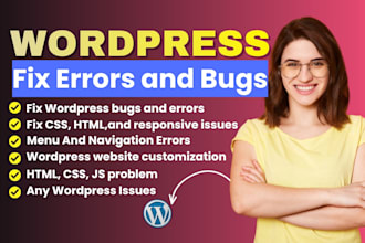 fix wordpress issues, errors , css, bugs , edit and clone wesbite