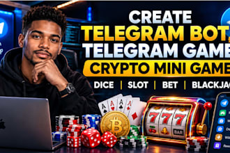create telegram bot, telegram game, crypto mini game, dice, slot, bet, blackjack