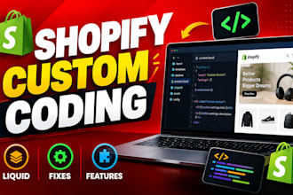 do custom shopify coding, liquid customization and fixes