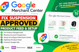 fix google merchant center suspension, approved product feed and setup