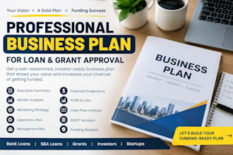 create a business plan for loan and grant approval