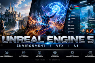 create unreal engine 5 environment, vfx and UI for your game