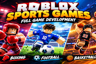do roblox full game development, custom sport game, boxing, football, basketball