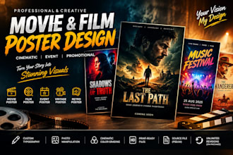 design cinematic movie poster, film poster and event poster