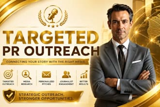 execute targeted PR outreach to journalists and premium media outlet