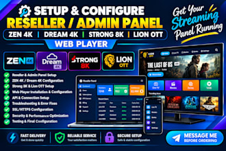 setup reseller, admin panel, zen 4k, dream 4k, strong 8k, lion ott, web player