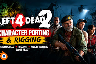 port, rig, and create custom left 4 dead 2 l4d2 character models