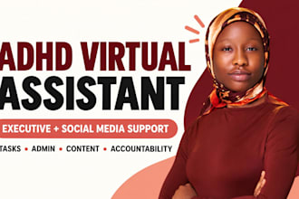 be your adhd executive virtual assistant and social media assistant