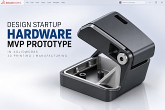 design startup hardware mvp prototype in solidworks 3d printing manufacturing