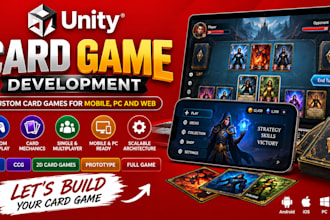 develop unity card game, tcg, ccg, 2d card game, prototype,  mobile card game