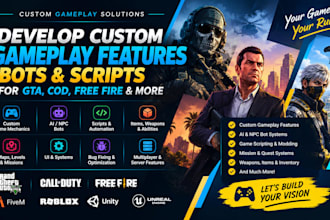 develop custom gameplay feature, game bot and scripts for gta, cod and free fire