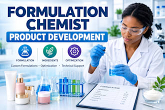 develop innovative product formulations as your formulation chemist