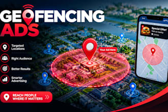 create geofencing ads location targeting and geotargeting campaigns