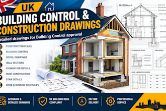 create UK building control and detailed construction drawings