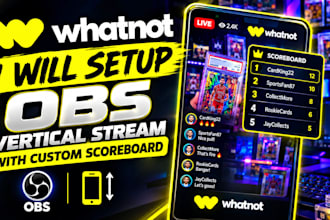 setup whatnot obs vertical stream with custom scoreboard