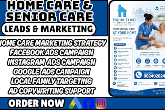 home care ads home care marketing home care leads senior care leads