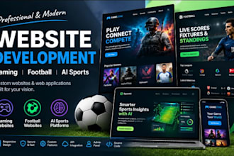 do professional gaming website development, football website ai sport website