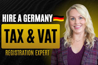 handle german vat registration, tax number, vat id and oss as a steuerberater