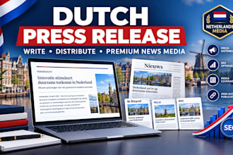 write and distribute dutch press release to netherlands premium news media
