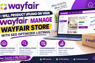 product upload on your wayfair manage wayfair store with SEO optimized listings