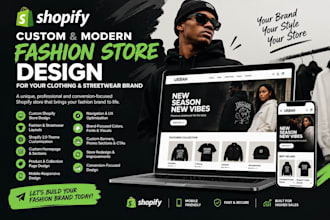 design, redesign your shopify store into a premium fashion streetwear storefront
