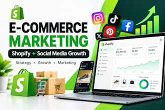 do ecommerce marketing for your shopify store and social media growth