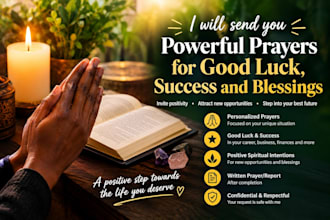 send you powerful prayers for good luck, success and blessings