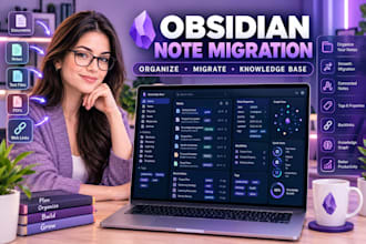 organize and migrate your notes into an obsidian knowledge base