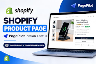 design and setup a high converting shopify product page using pagepilot for stor