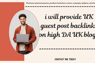 provide UK guest post backlinks on high da UK blogs websites