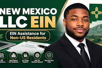 assist with ein application and tax setup for new mexico llc non US resident