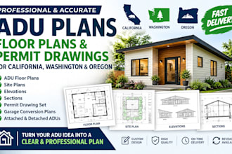 create adu plans, floor plans and permit drawings for california, washington