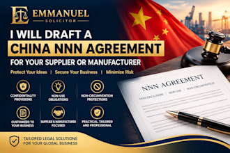 draft a china nnn agreement for your supplier or manufacturer