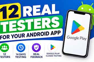 12 testers closed testing 12 app testers user testing 20 testers app testing