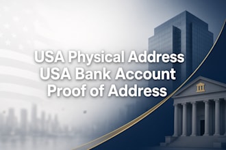 usa phsical address USA bank creation and proof of address