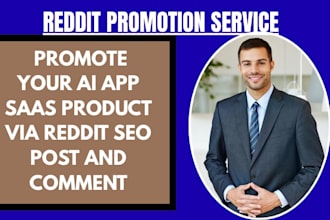 promote ai app saas product via reddit seo post and comment