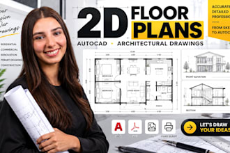 draw 2d floor plans, architectural drawings and autocad floor plans