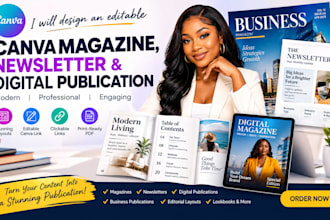 design an editable canva magazine, newsletter and digital publication