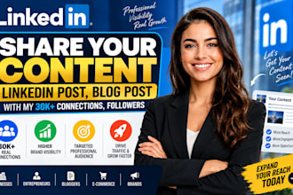 share your content linkedin post, blog post with my 30k connections, followers