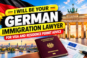 be your german immigration lawyer for visa and residence permit advice
