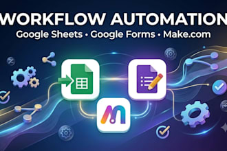workflow automation with google sheets forms and make