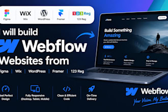 be your webflow expert develop figma wix wordpress framer 123 reg sitew website
