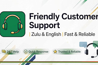 be your bilingual english and isizulu customer support VA