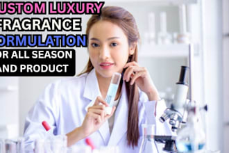 develop custom luxury fragrance formulations for products