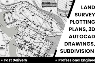 create land survey plotting plans, 2d autocad drawings, subdivision maps