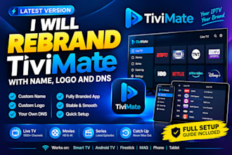 rebrand tivimate with the latest version with your name logo and dns