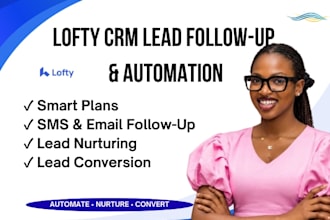 build lofty CRM lead follow up and automation for real estate