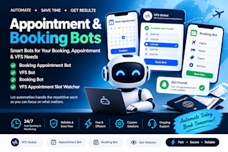 develop booking appointment bot,vfs bot,booking bot,vfs appointment slot watcher