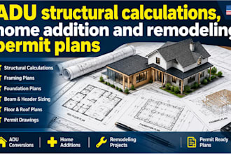 create adu structural calculations home addition and remodeling for permit ready