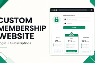 build a custom membership website with secure login and subscription bill